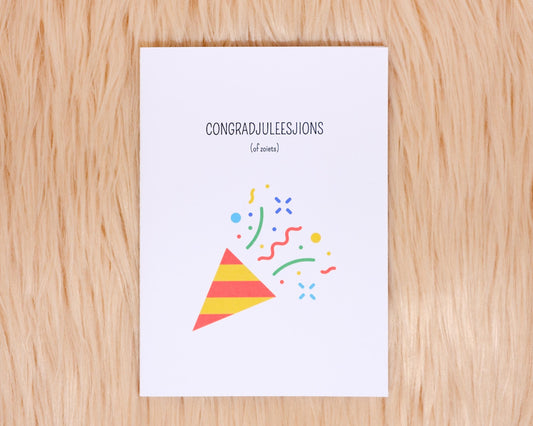 Congradjuleesjions (of zoiets)