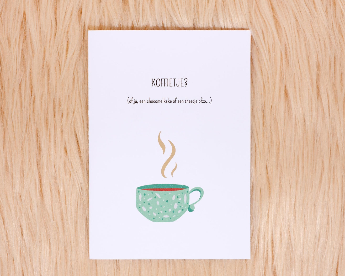 Koffietje? (of ja, een chocomelkske of een theetje ofzo...)
