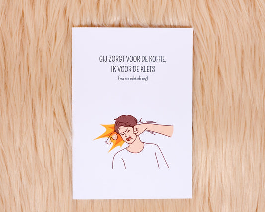 Gij zorgt voor de koffie, ik voor de klets (ma nie echt eh zeg)