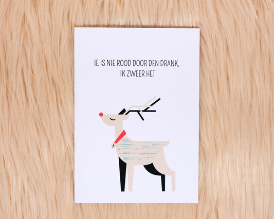 Ie is nie rood door den drank, ik zweer het