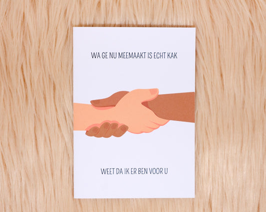 Wa ge nu meemaakt is echt kak, weet da ik er ben voor u